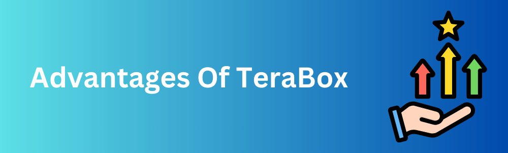 advantages of terabox